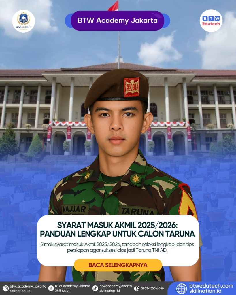 Syarat Masuk Akmil 2025/2026: Panduan Lengkap untuk Calon Taruna