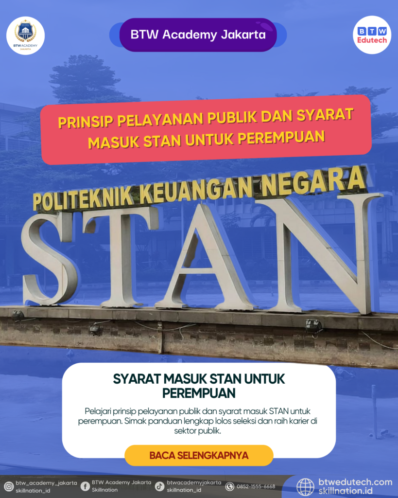 Prinsip Pelayanan Publik dan Syarat Masuk STAN untuk Perempuan