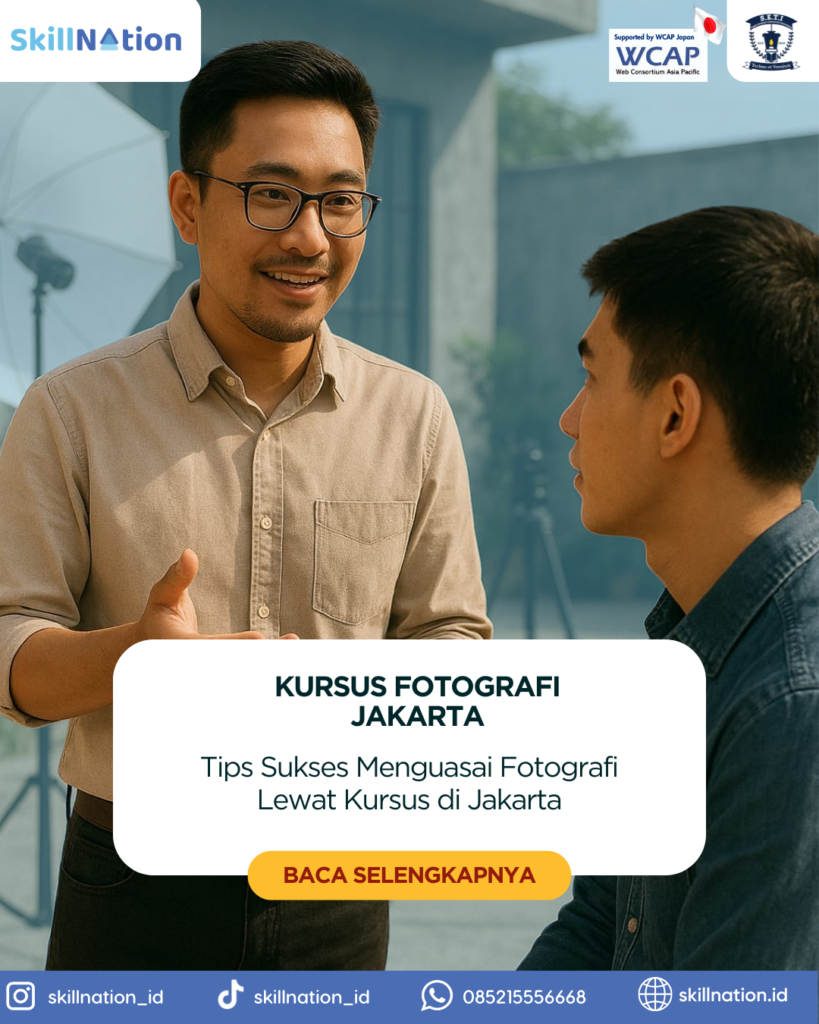 Tips Sukses Menguasai Fotografi Lewat Kursus di Jakarta