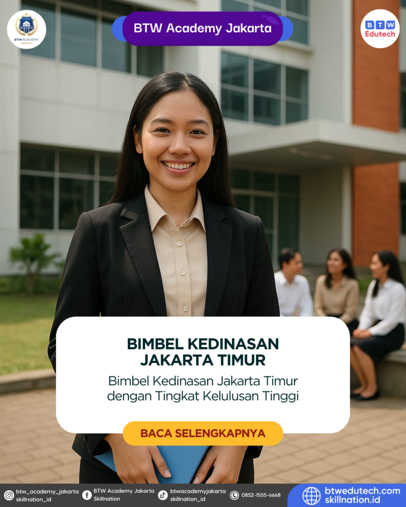 Bimbel Kedinasan Jakarta Timur dengan Tingkat Kelulusan Tinggi