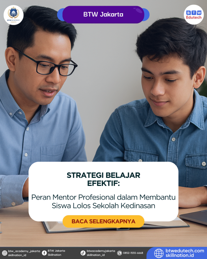 Peran Mentor Profesional dalam Membantu Siswa Lolos Sekolah Kedinasan