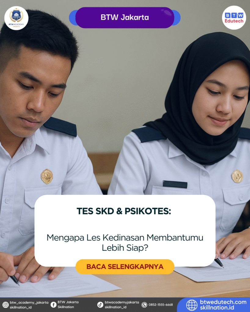 Tes SKD & Psikotes: Mengapa Les Kedinasan Membantumu Lebih Siap?