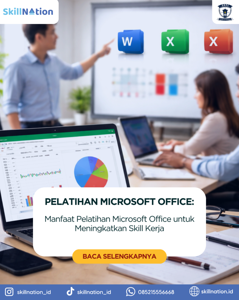 Manfaat Pelatihan Microsoft Office untuk Meningkatkan Skill Kerja