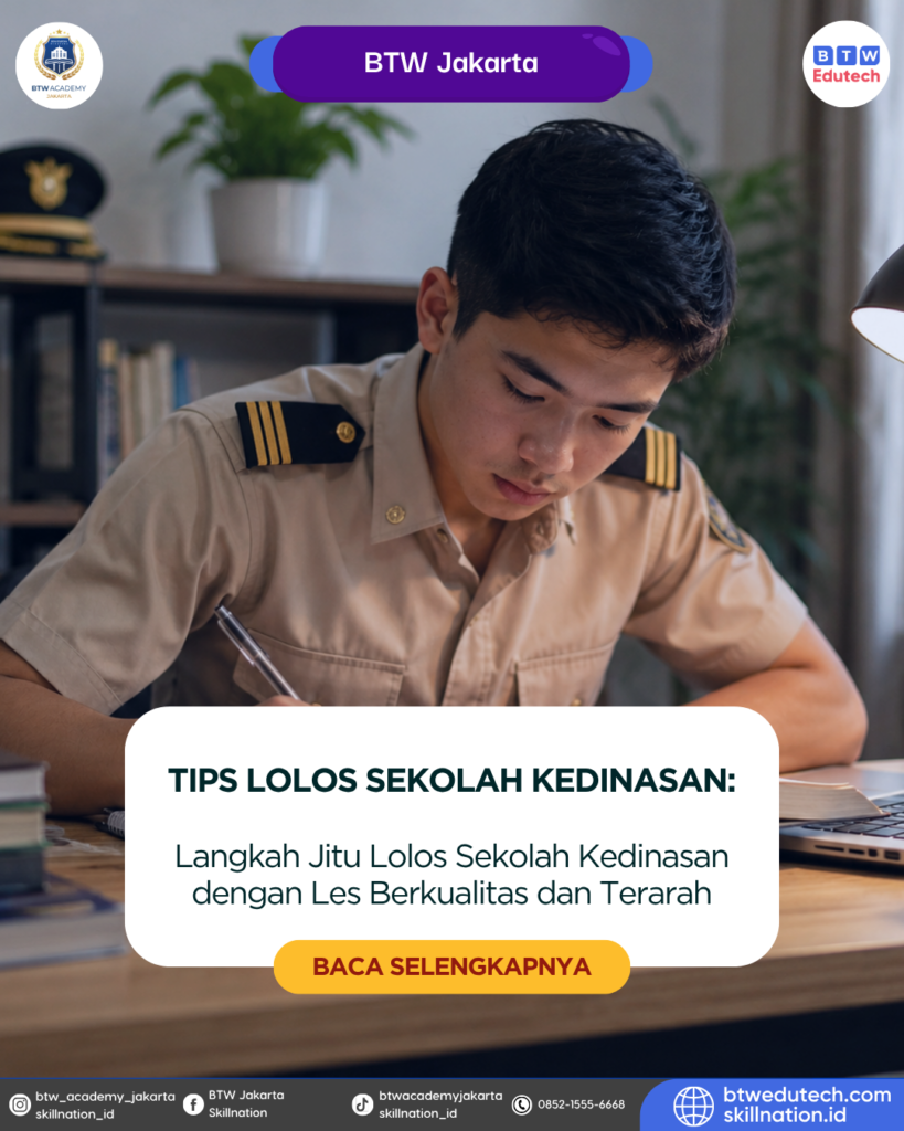 Langkah Jitu Lolos Sekolah Kedinasan dengan Les Berkualitas dan Terarah