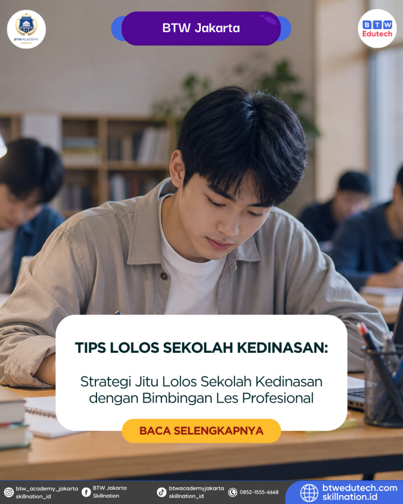Strategi Jitu Lolos Sekolah Kedinasan dengan Bimbingan Les Profesional
