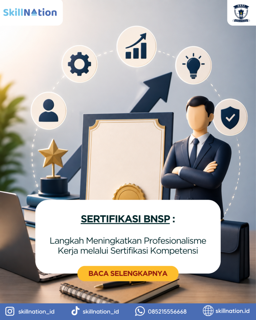 Langkah Meningkatkan Profesionalisme Kerja melalui Sertifikasi Kompetensi