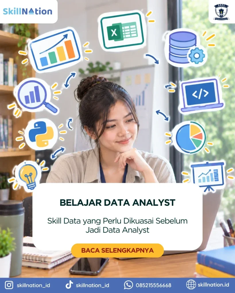 Skill Data yang Perlu Dikuasai Sebelum Jadi Data Analyst