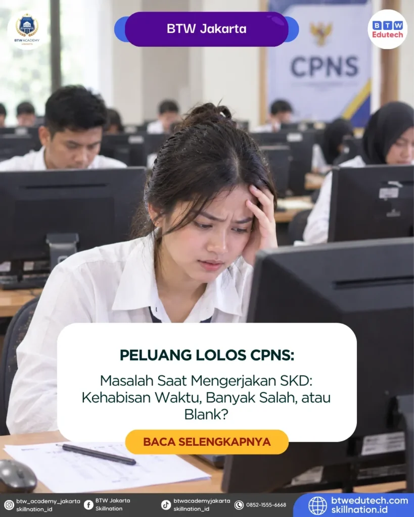 Masalah Saat Mengerjakan SKD: Kehabisan Waktu, Banyak Salah, atau Blank?